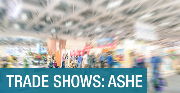 Trade Shows: ASHE