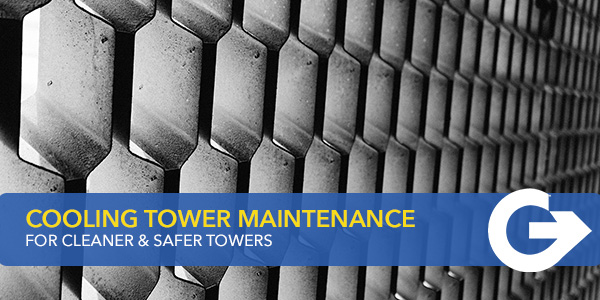 Cooling Tower Maintenance - For Safer and Cleaner Towers