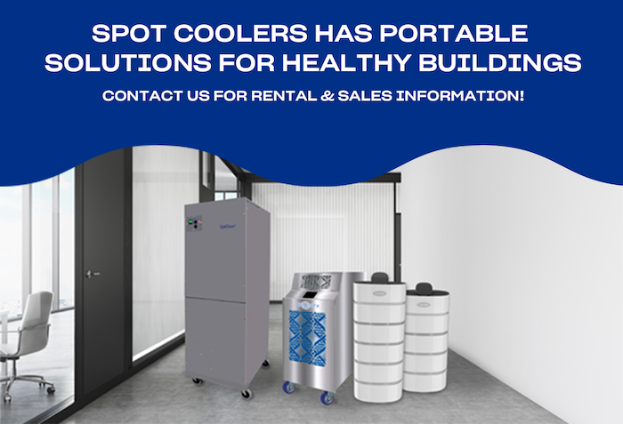 Spot Coolers has Portable Solutions for Healthy Buildings.Contact Us for Rental & Sales Information!