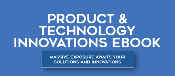 Product & Technology Innovations Ebook - Massive exposure awaits your solutions and innovations