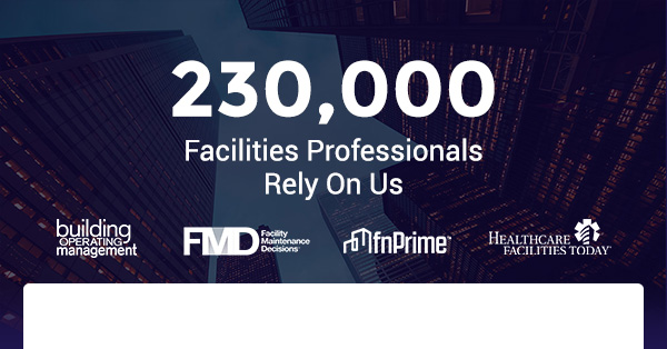 230,000 Facilities Professionals Rely On Us