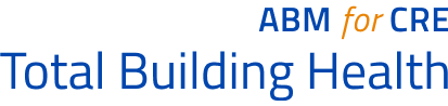 ABM for CRE Total Building Health