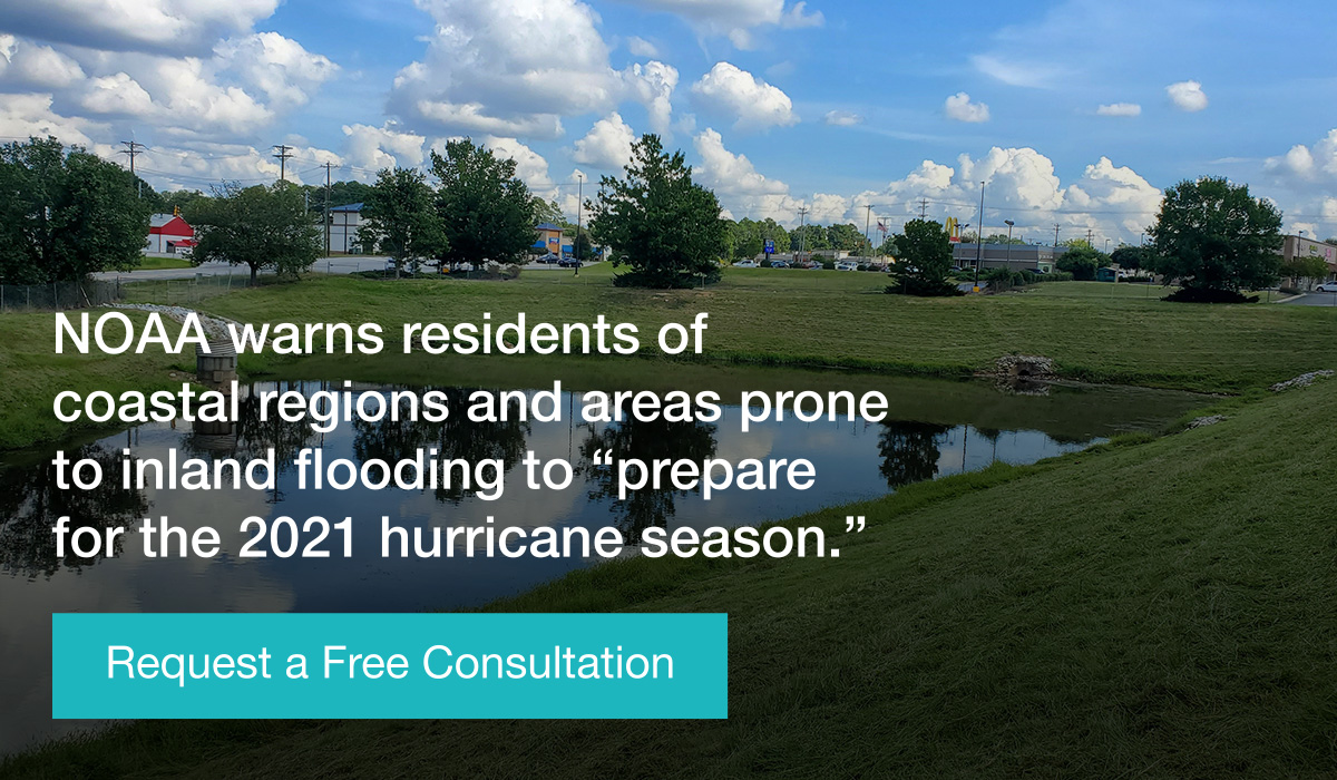 NOAA warns residents of coastal regions and areas prone to inland flooding to prepare for the 2021 hurricane season. Request a free consultation.