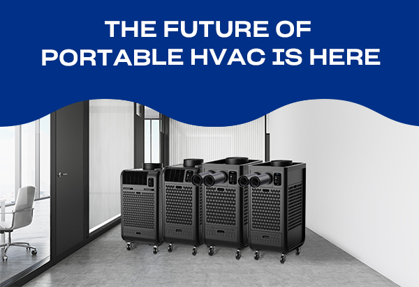 The Future of Portable HVAC is Here