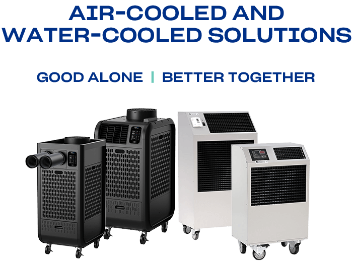 AIR-COOLED AND WATER-COOLED SOLUTIONS. GOOD ALONE, BETTER TOGETHER.