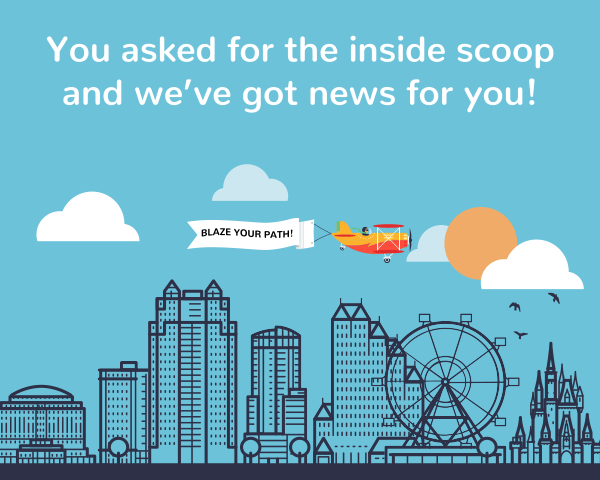 You asked for the inside scoop and we've got news for you!